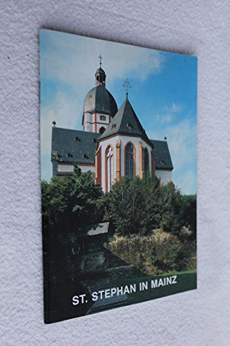 Mainz: St. Stephan (Kleine Kunstführer) (Kleine Kunstführer / Kleine Kunstführer / Kirchen u. Klöster, Band 523) von Schnell & Steiner